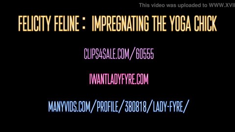 Flexible Felicity Feline Yoga Fuck by Lady Fyre